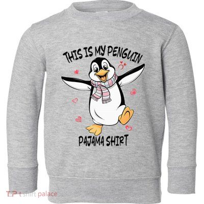 This Is My Penguin Pajama Penguin Lover Toddler Sweatshirt