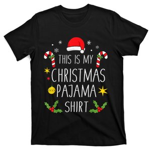 This is my christmas pajama or pj for xmas movies T-Shirt