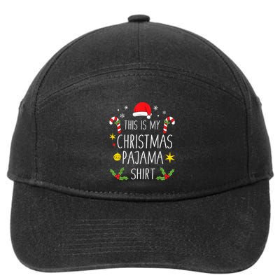 This is my christmas pajama or pj for xmas movies 7-Panel Snapback Hat