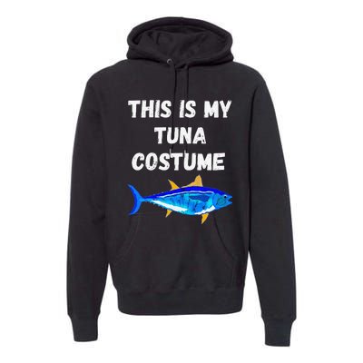 This Is My Tuna Costume Bluefin Tuna Fish Fishing Premium Hoodie