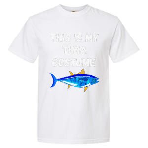 This Is My Tuna Costume Bluefin Tuna Fish Fishing Garment-Dyed Heavyweight T-Shirt