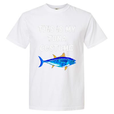 This Is My Tuna Costume Bluefin Tuna Fish Fishing Garment-Dyed Heavyweight T-Shirt