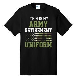 This Is My Army Retirement Uniform Tall T-Shirt