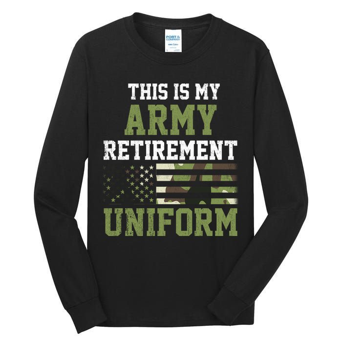 This Is My Army Retirement Uniform Tall Long Sleeve T-Shirt