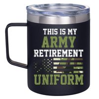 This Is My Army Retirement Uniform 12oz Stainless Steel Coffee Mug