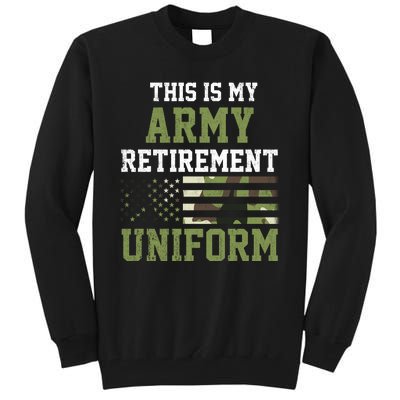 This Is My Army Retirement Uniform Tall Sweatshirt