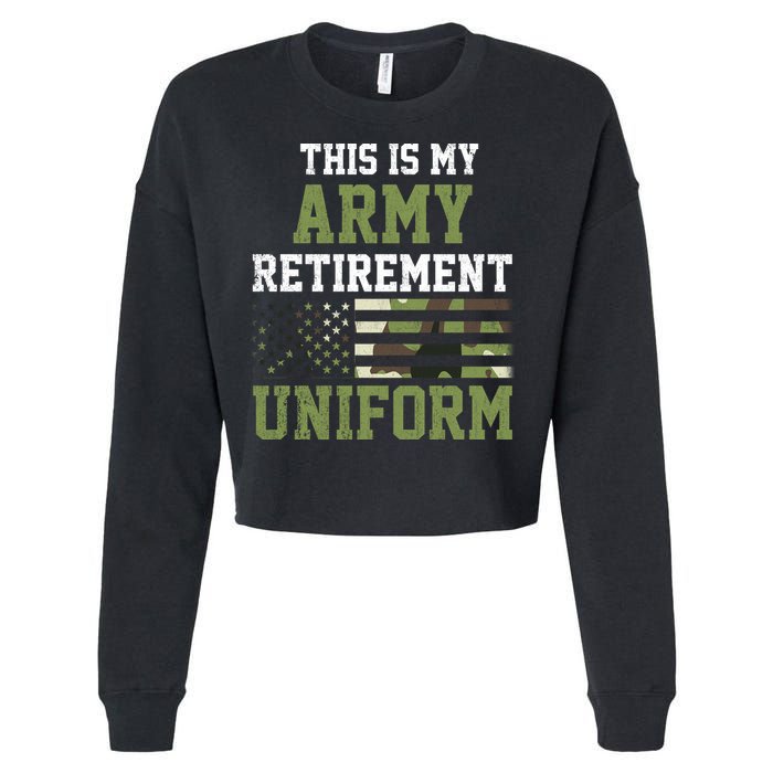 This Is My Army Retirement Uniform Cropped Pullover Crew