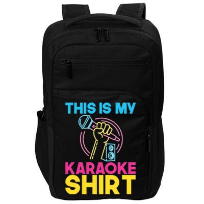 This Is My Karaoke Microphone Singing Lover Hoodie Impact Tech Backpack