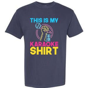 This Is My Karaoke Microphone Singing Lover Hoodie Garment-Dyed Heavyweight T-Shirt