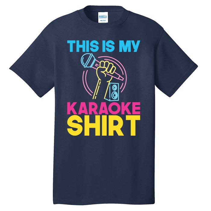 This Is My Karaoke Microphone Singing Lover Hoodie Tall T-Shirt