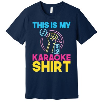 This Is My Karaoke Microphone Singing Lover Hoodie Premium T-Shirt