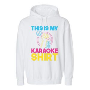 This Is My Karaoke Microphone Singing Lover Hoodie Garment-Dyed Fleece Hoodie