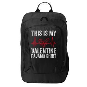 This Is My Valentine Pajama Gift Video Game Lover Gift City Backpack