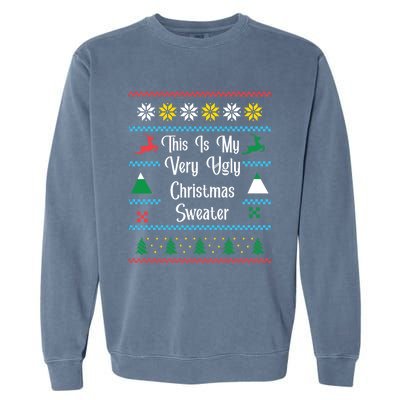 This Is My Very Ugly Christmas Sweaters Novelty Funny Gift Garment-Dyed Sweatshirt