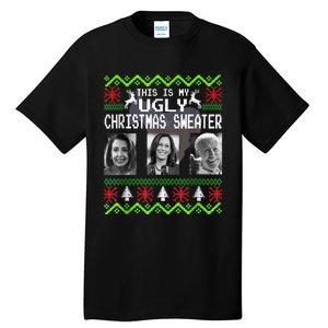 This Is My Ugly Christmas Anti Biden Sweater Christmas Gifts Tall T-Shirt