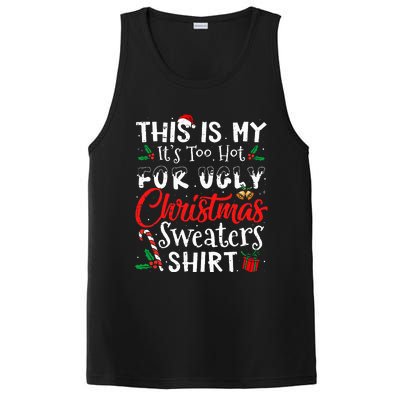 This Is My ItS Too Hot For Ugly Christmas Sweaters PosiCharge Competitor Tank