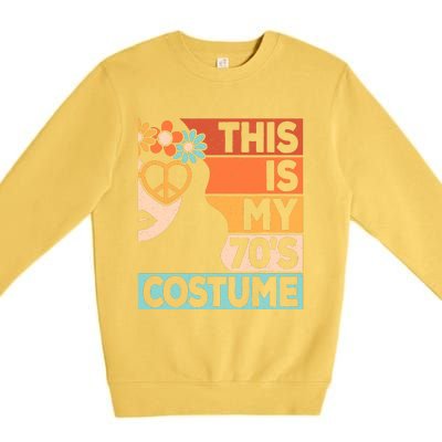 This Is My 70s Costume 70s Disco 1970s 70s Outfit Premium Crewneck Sweatshirt