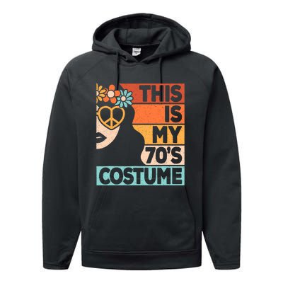 This Is My 70s Costume 70s Disco 1970s 70s Outfit Performance Fleece Hoodie