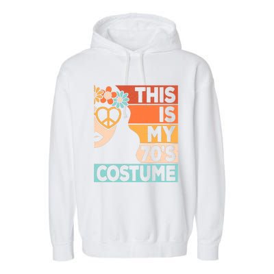 This Is My 70s Costume 70s Disco 1970s 70s Outfit Garment-Dyed Fleece Hoodie