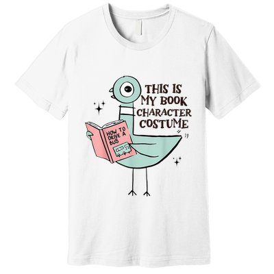 This Is My Book Character Costume Pigeon Reading Premium T-Shirt