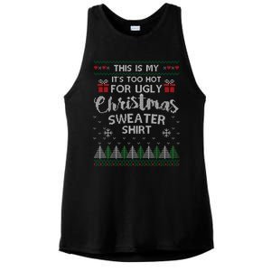 This Is My Its Too Hot For Ugly Christmas Sweaters Ladies PosiCharge Tri-Blend Wicking Tank