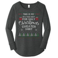 This Is My Its Too Hot For Ugly Christmas Sweaters Women's Perfect Tri Tunic Long Sleeve Shirt