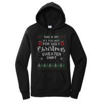 This Is My Its Too Hot For Ugly Christmas Sweaters Women's Pullover Hoodie