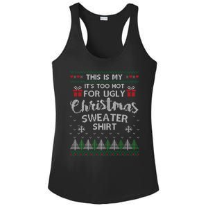 This Is My Its Too Hot For Ugly Christmas Sweaters Ladies PosiCharge Competitor Racerback Tank