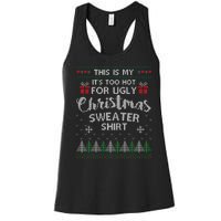 This Is My Its Too Hot For Ugly Christmas Sweaters Women's Racerback Tank