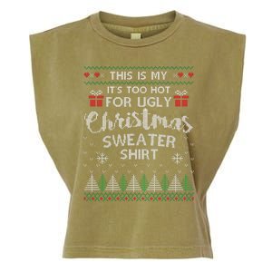 This Is My Its Too Hot For Ugly Christmas Sweaters Garment-Dyed Women's Muscle Tee