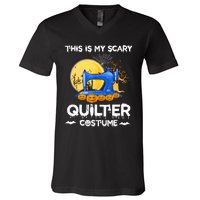 This Is My Scary Quilter Costume Halloween Funny Gifts V-Neck T-Shirt