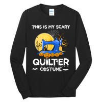 This Is My Scary Quilter Costume Halloween Funny Gifts Tall Long Sleeve T-Shirt