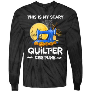 This Is My Scary Quilter Costume Halloween Funny Gifts Tie-Dye Long Sleeve Shirt