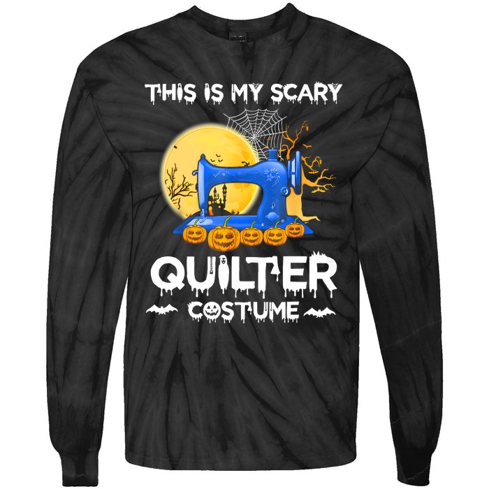 This Is My Scary Quilter Costume Halloween Funny Gifts Tie-Dye Long Sleeve Shirt