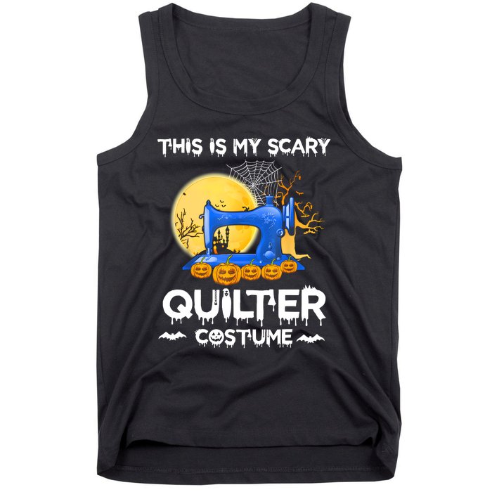 This Is My Scary Quilter Costume Halloween Funny Gifts Tank Top