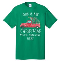 This Is My Christmas Movie Watching With Vintage Truck Tall T-Shirt