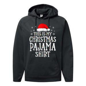 This Is My Christmas Pajama Shirt Funny Family Matching Xmas Performance Fleece Hoodie