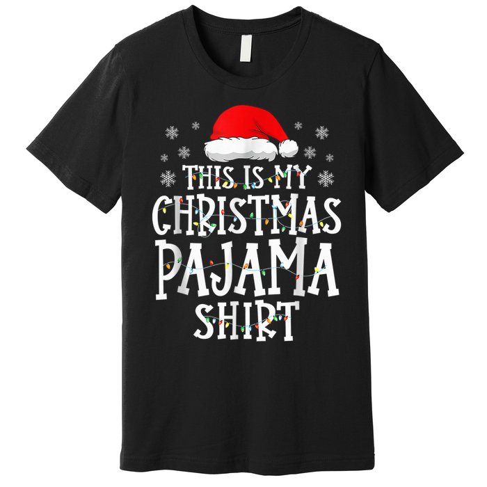 This Is My Christmas Pajama Shirt Funny Family Matching Xmas Premium T-Shirt