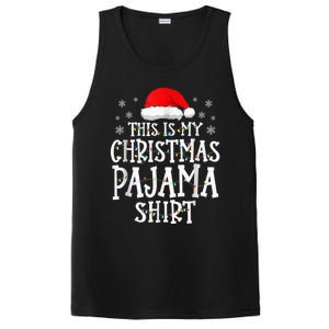 This Is My Christmas Pajama Shirt Funny Family Matching Xmas PosiCharge Competitor Tank