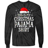 This Is My Christmas Pajama Shirt Funny Family Matching Xmas Tie-Dye Long Sleeve Shirt