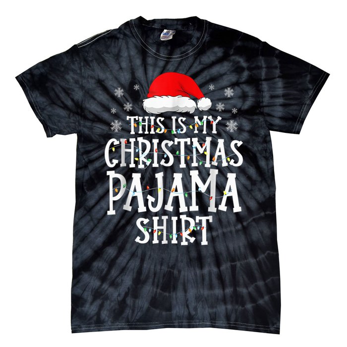 This Is My Christmas Pajama Shirt Funny Family Matching Xmas Tie-Dye T-Shirt