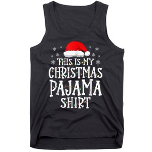 This Is My Christmas Pajama Shirt Funny Family Matching Xmas Tank Top