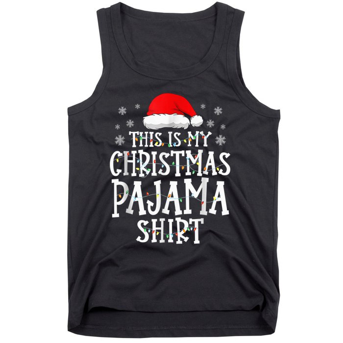 This Is My Christmas Pajama Shirt Funny Family Matching Xmas Tank Top