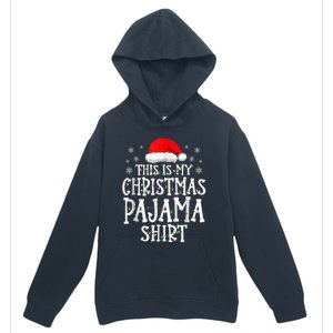 This Is My Christmas Pajama Shirt Funny Family Matching Xmas Urban Pullover Hoodie