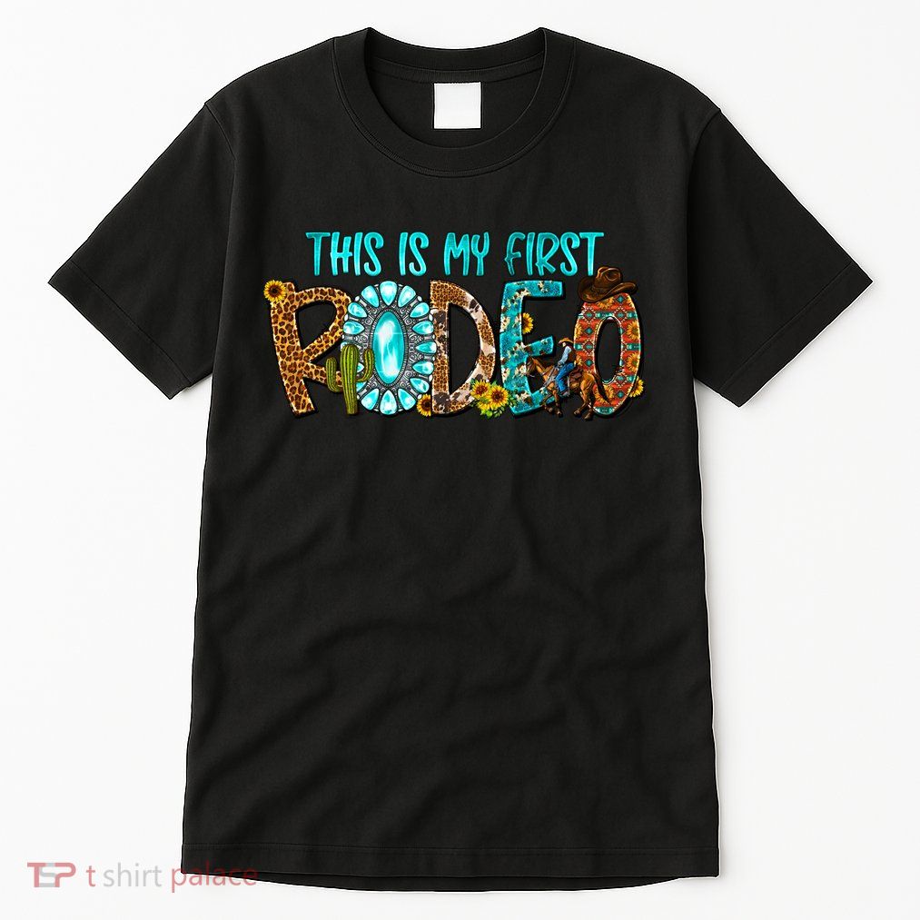 This Is My First Rodeo Country Life Howdy Tall T-Shirt