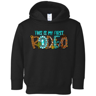 This Is My First Rodeo Country Life Howdy Toddler Hoodie