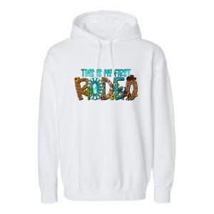 This Is My First Rodeo Country Life Howdy Garment-Dyed Fleece Hoodie