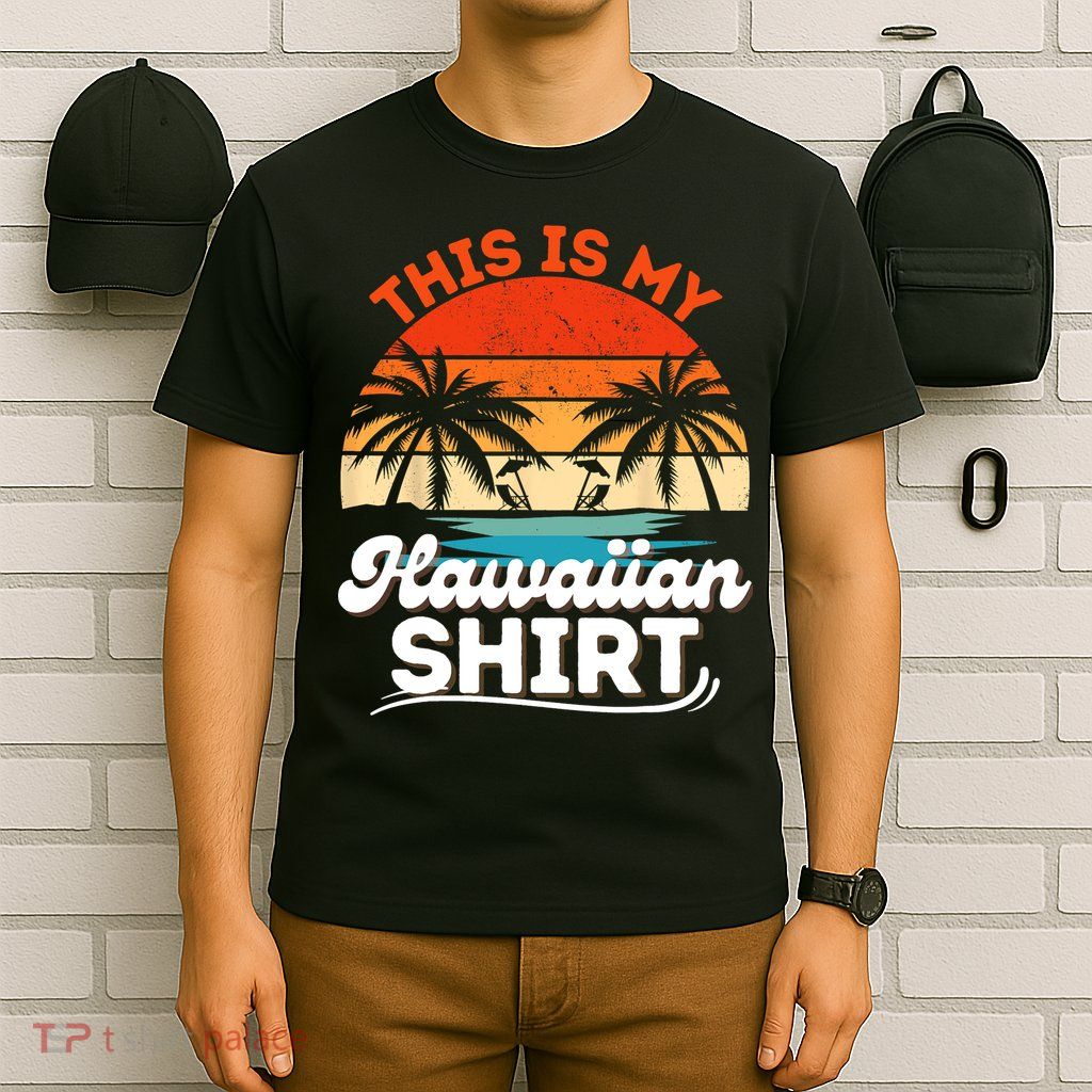 This Is My Hawaiian Shirts Retro Summer Vacation Party Hawaii T-Shirt