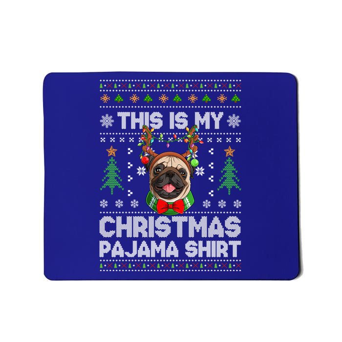 This Is My Christmas Pajama Gift Dog Lover Pug Christmas Gift Mousepad