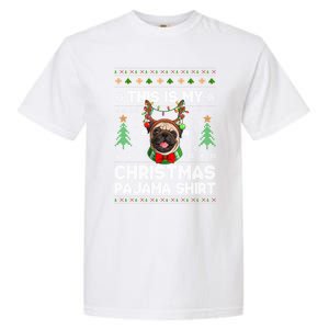 This Is My Christmas Pajama Gift Dog Lover Pug Christmas Gift Garment-Dyed Heavyweight T-Shirt